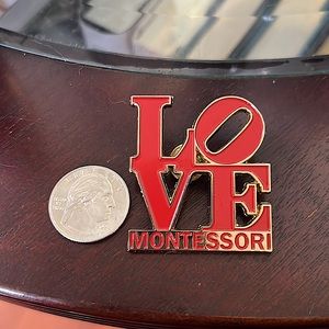 LOVE MONTESSORI XL Pin Teacher Gift!